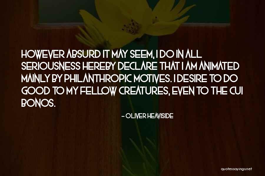 Berperan Aktif Quotes By Oliver Heaviside Berperan Aktif Quotes By Oliver Heaviside