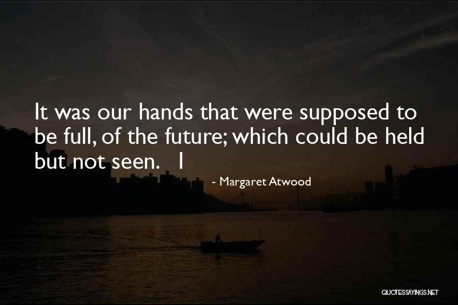 Berperilaku Terpuji Quotes By Margaret Atwood Berperilaku Terpuji Quotes By Margaret Atwood