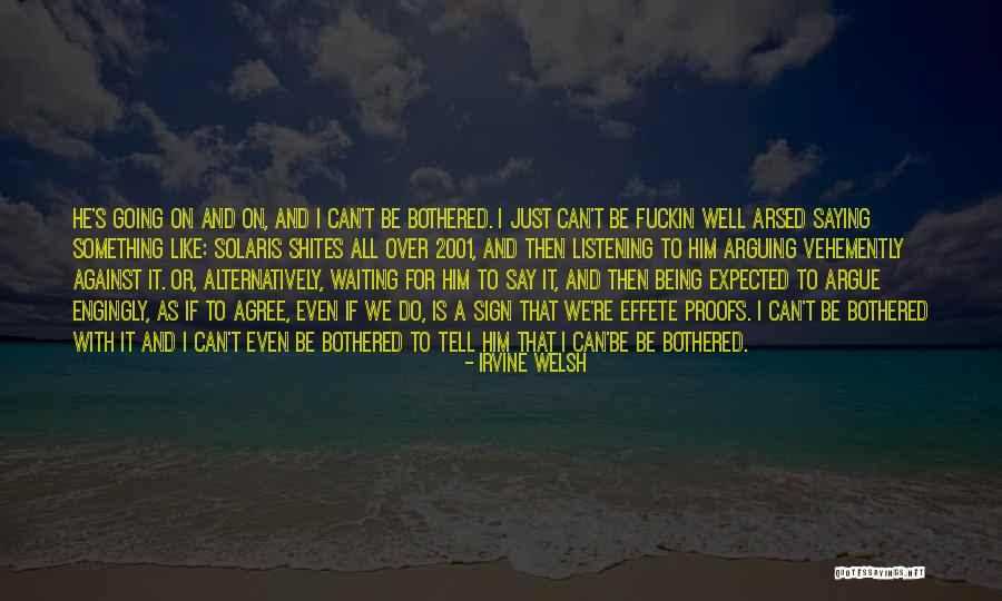 Berrelleza Quotes By Irvine Welsh Berrelleza Quotes By Irvine Welsh