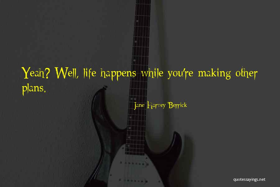 Berrick Quotes By Jane Harvey-Berrick Berrick Quotes By Jane Harvey-Berrick