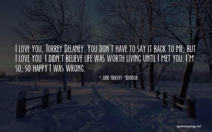 Berrick Quotes By Jane Harvey-Berrick Berrick Quotes By Jane Harvey-Berrick