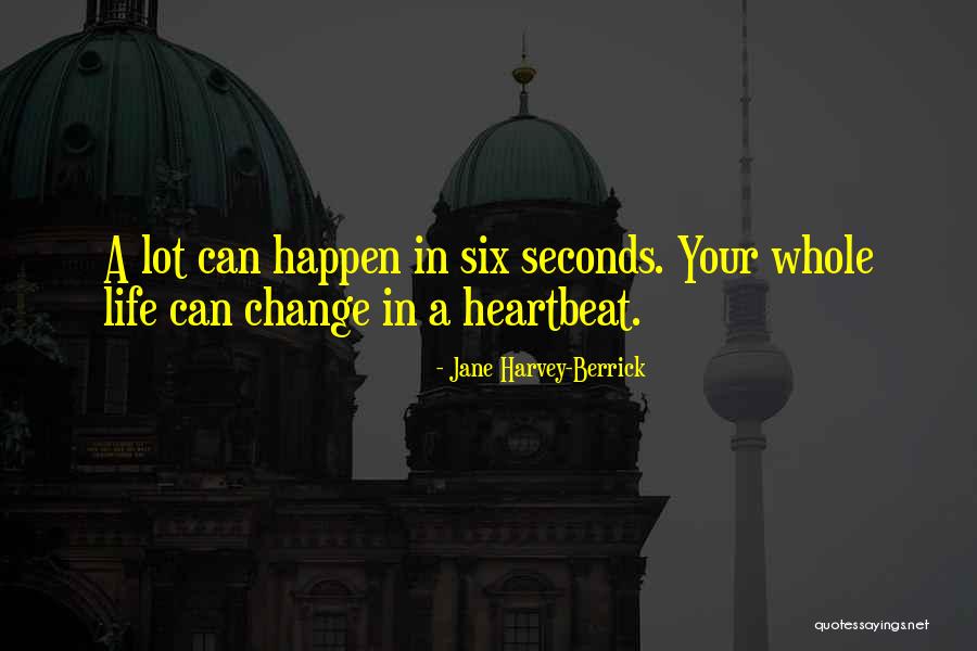 Berrick Quotes By Jane Harvey-Berrick Berrick Quotes By Jane Harvey-Berrick