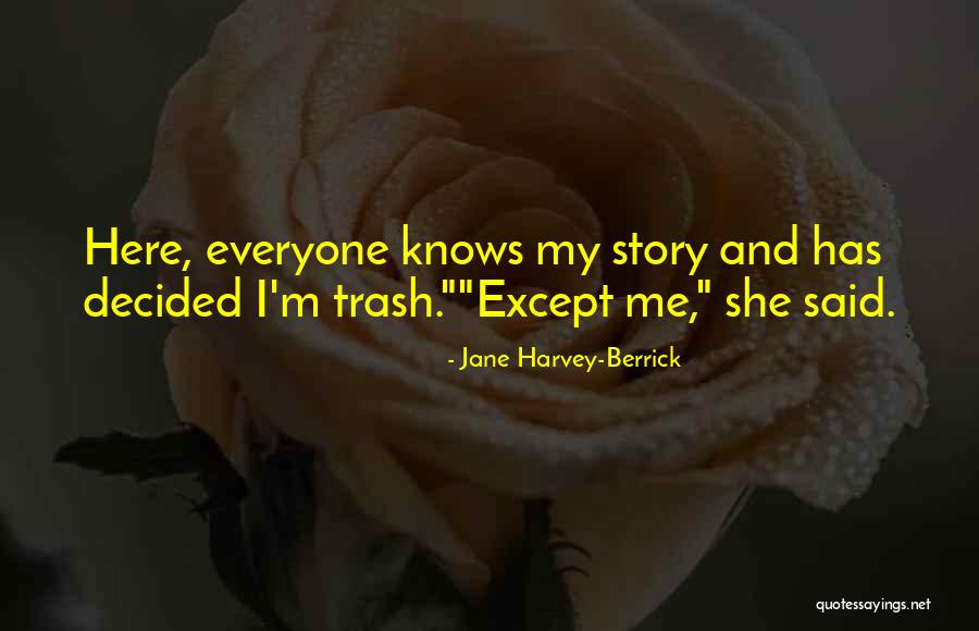 Berrick Quotes By Jane Harvey-Berrick Berrick Quotes By Jane Harvey-Berrick