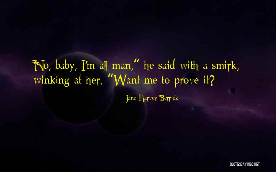 Berrick Quotes By Jane Harvey-Berrick Berrick Quotes By Jane Harvey-Berrick