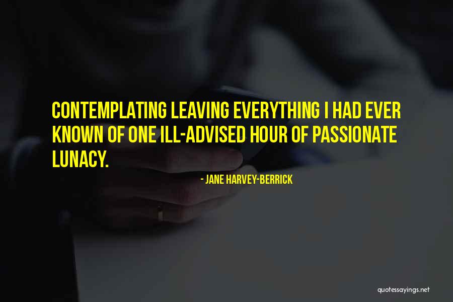 Berrick Quotes By Jane Harvey-Berrick Berrick Quotes By Jane Harvey-Berrick