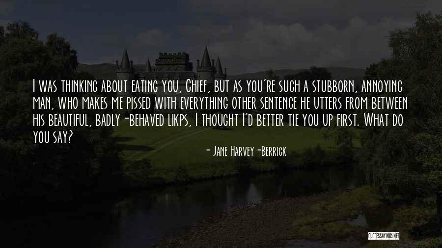 Berrick Quotes By Jane Harvey-Berrick Berrick Quotes By Jane Harvey-Berrick