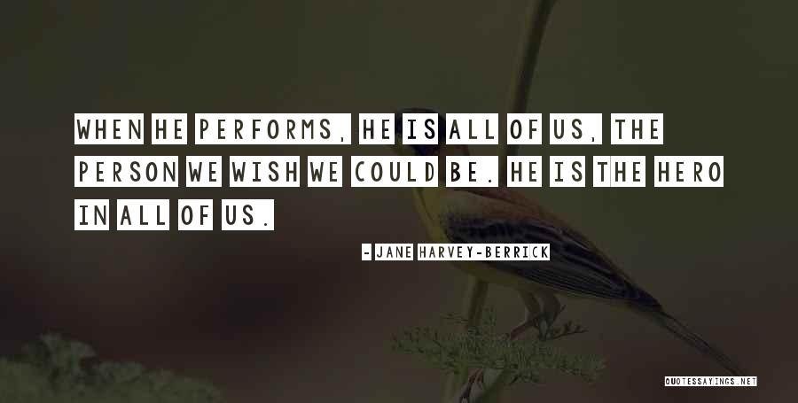 Berrick Quotes By Jane Harvey-Berrick Berrick Quotes By Jane Harvey-Berrick