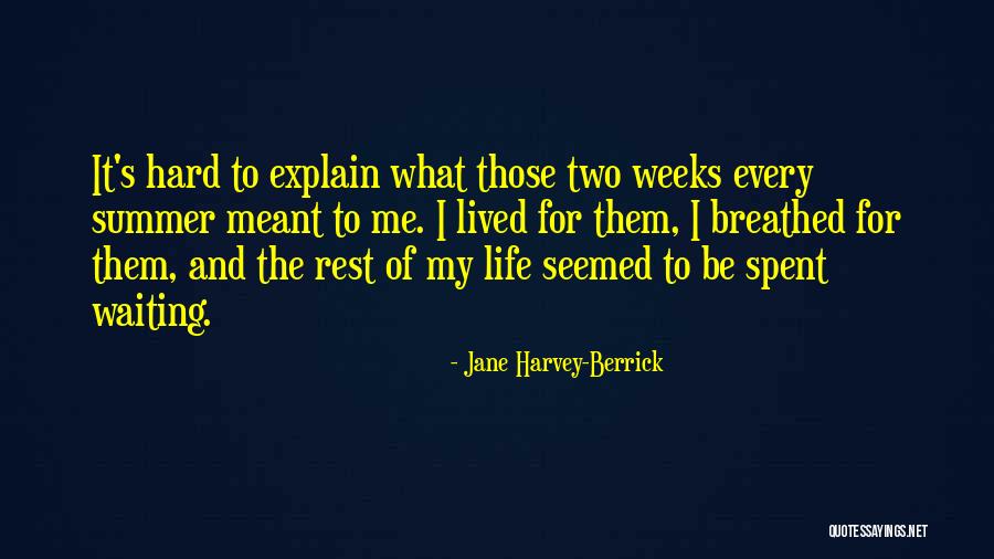 Berrick Quotes By Jane Harvey-Berrick Berrick Quotes By Jane Harvey-Berrick
