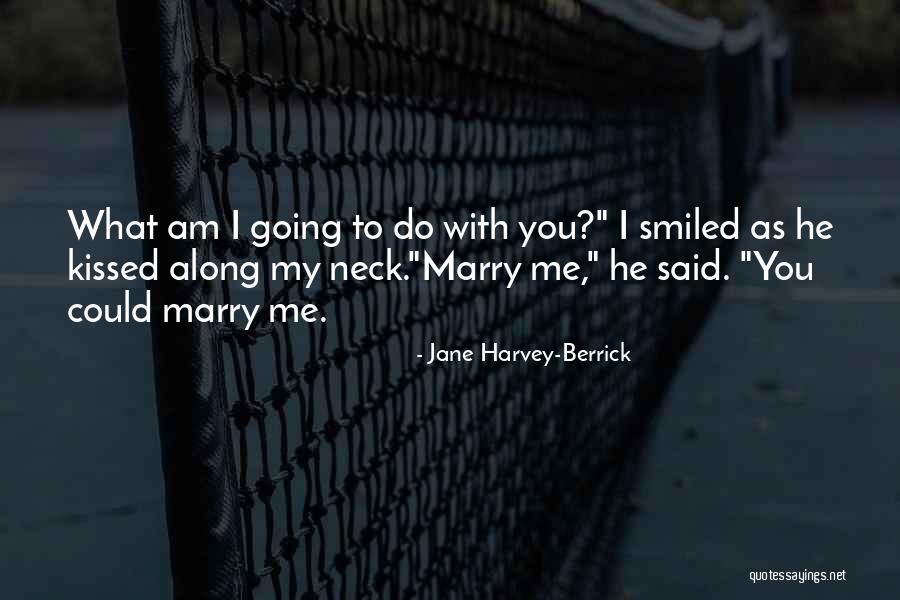 Berrick Quotes By Jane Harvey-Berrick Berrick Quotes By Jane Harvey-Berrick