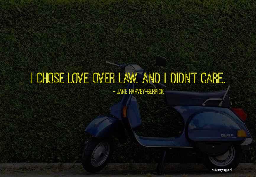 Berrick Quotes By Jane Harvey-Berrick Berrick Quotes By Jane Harvey-Berrick