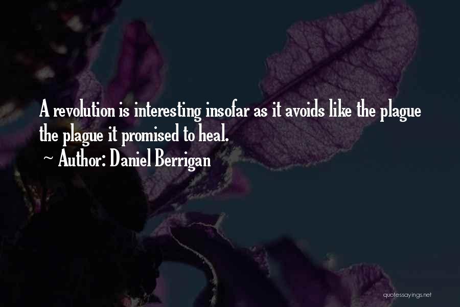 Berrigan Quotes By Daniel Berrigan