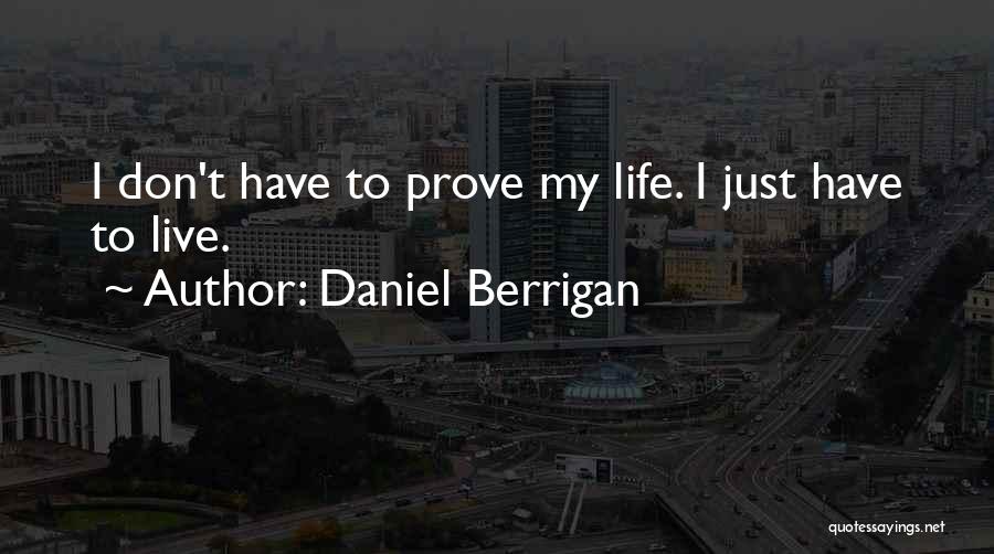 Berrigan Quotes By Daniel Berrigan