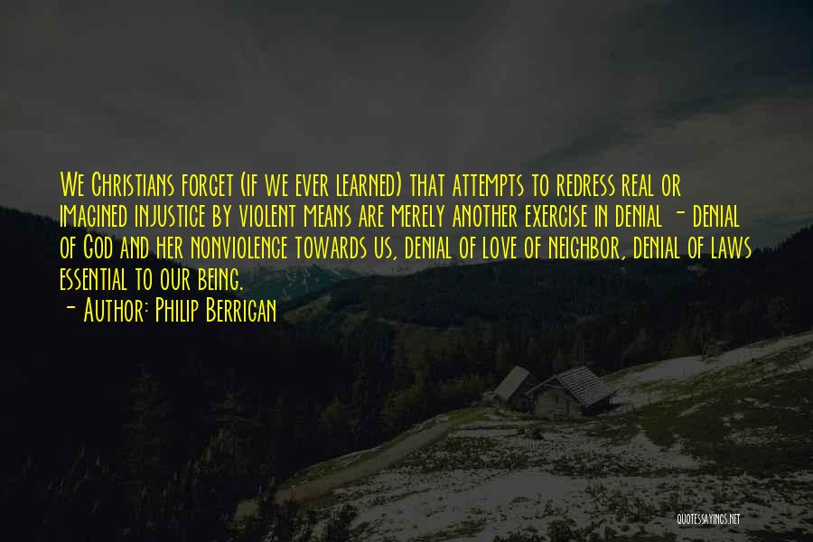 Berrigan Quotes By Philip Berrigan