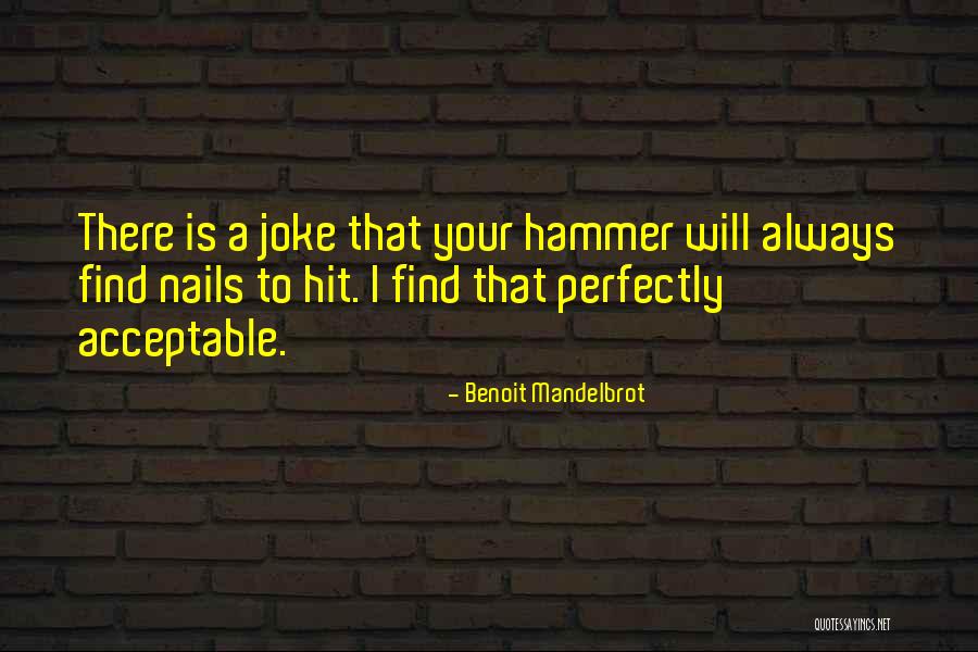 Berrinche Del Quotes By Benoit Mandelbrot Berrinche Del Quotes By Benoit Mandelbrot