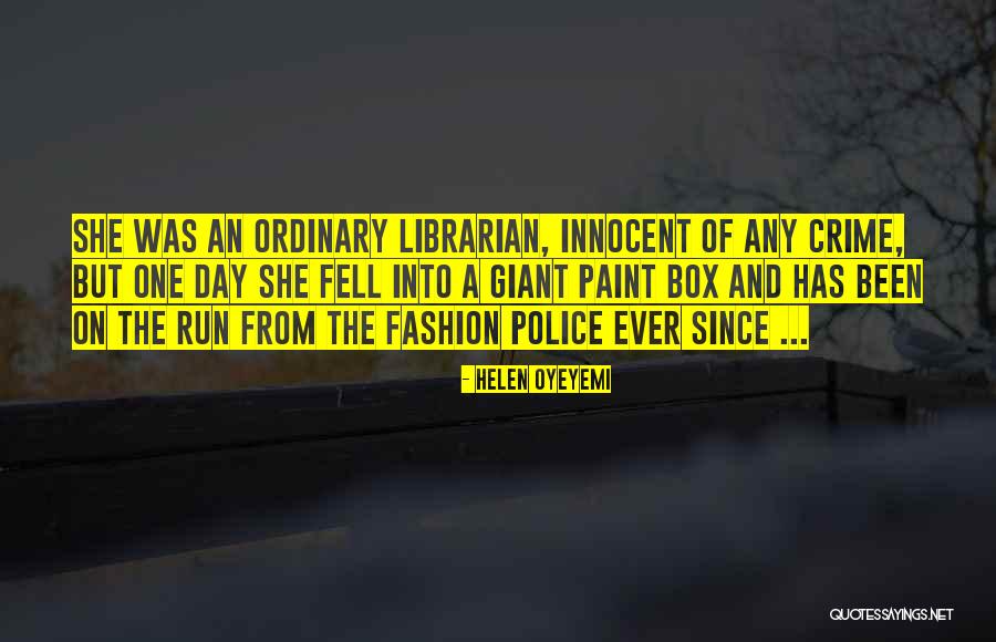 Berruecos Notre Dame Quotes By Helen Oyeyemi Berruecos Notre Dame Quotes By Helen Oyeyemi