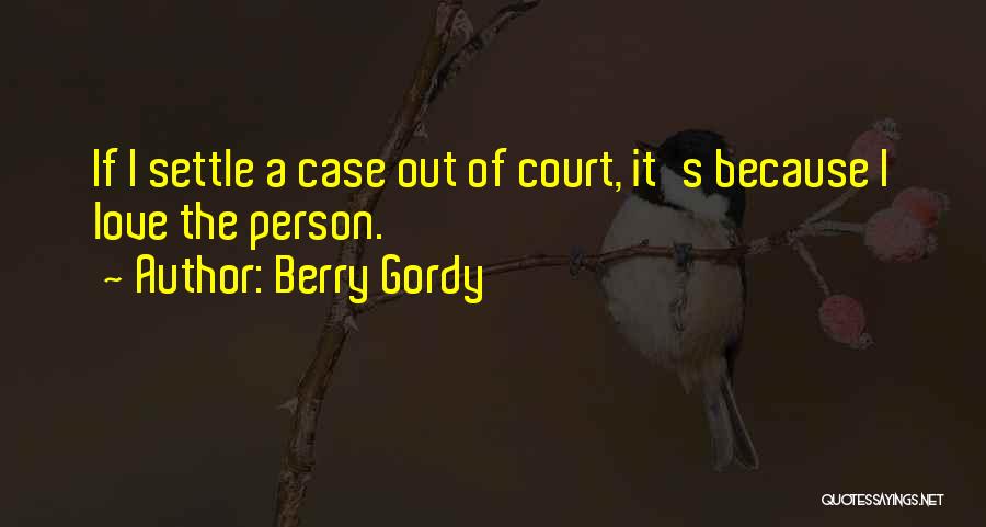 Berry Gordy Quotes 2220434