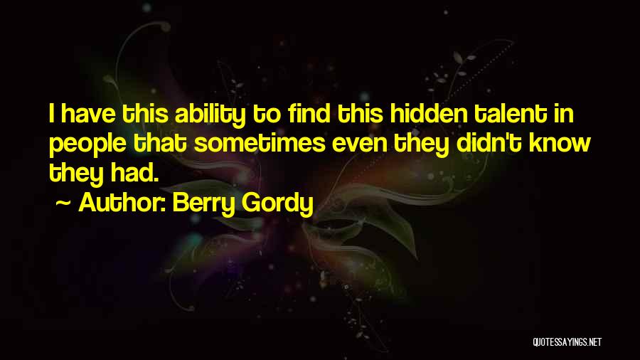 Berry Gordy Quotes 850288