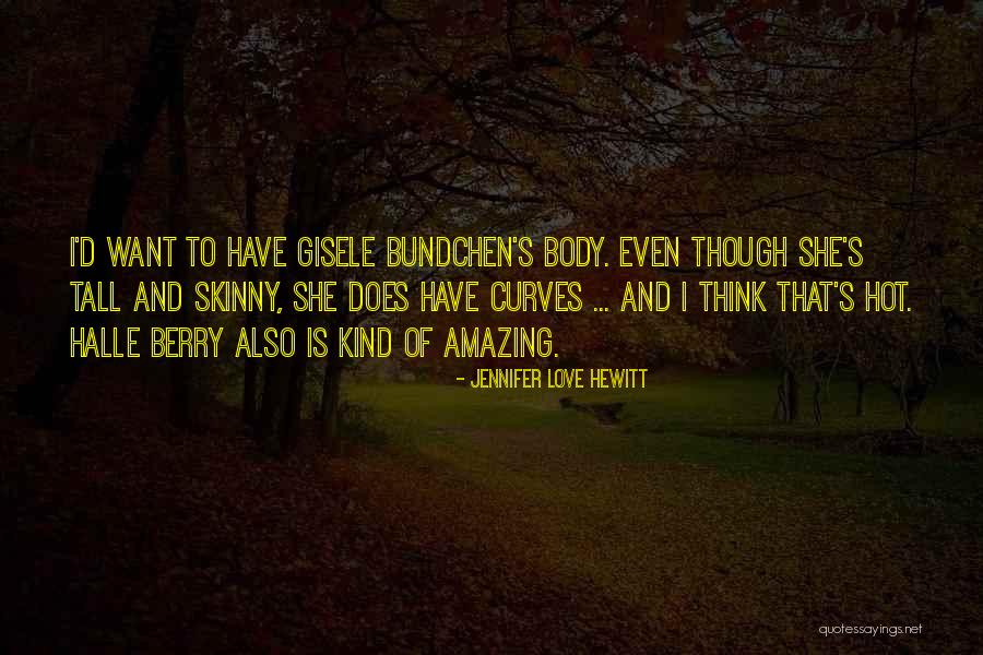 Berry Love Quotes By Jennifer Love Hewitt Berry Love Quotes By Jennifer Love Hewitt
