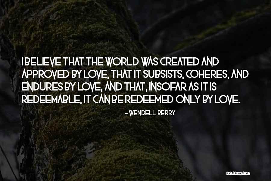 Berry Love Quotes By Wendell Berry Berry Love Quotes By Wendell Berry