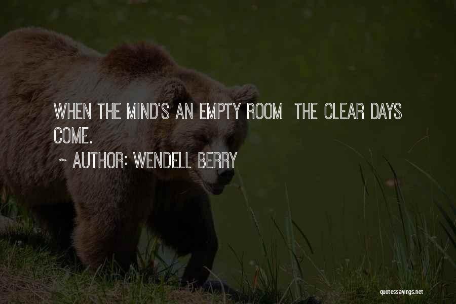 Berry Wendell Quotes By Wendell Berry