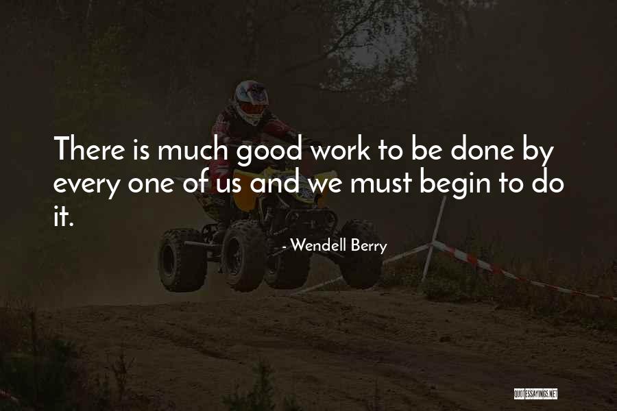 Berry Wendell Quotes By Wendell Berry