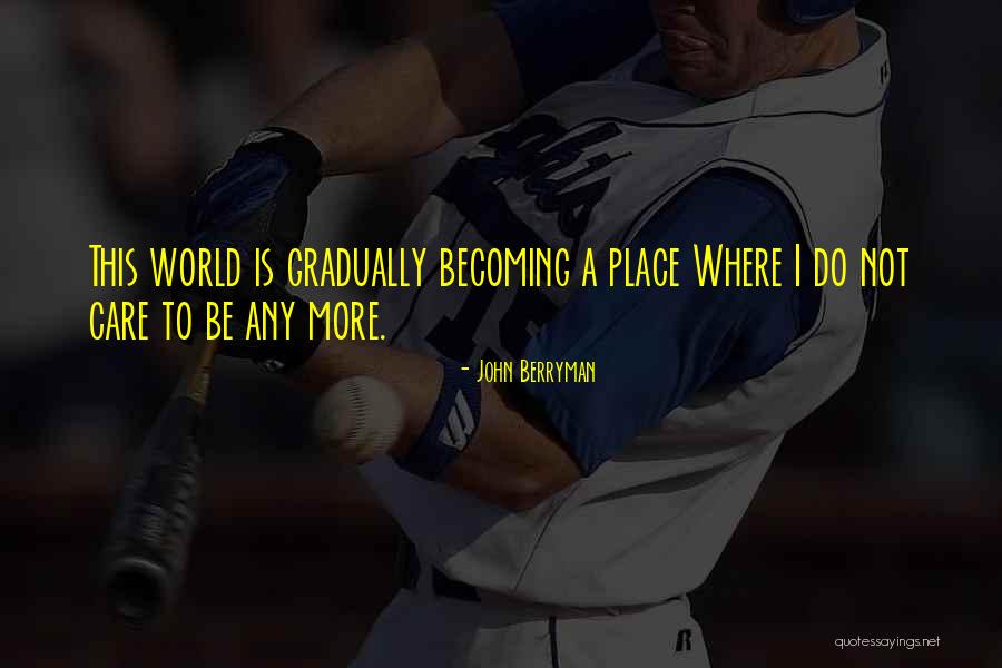 Berryman Quotes By John Berryman Berryman Quotes By John Berryman
