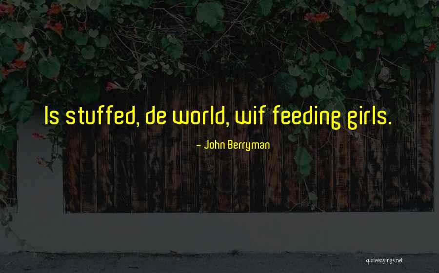 Berryman Quotes By John Berryman Berryman Quotes By John Berryman