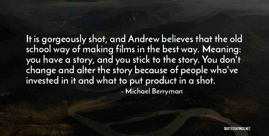 Berryman Quotes By Michael Berryman Berryman Quotes By Michael Berryman