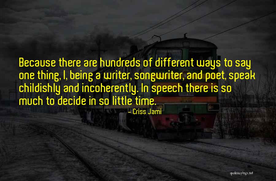 Bersabaren Quotes By Criss Jami Bersabaren Quotes By Criss Jami