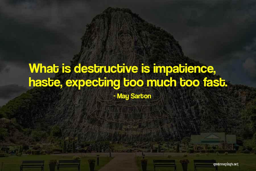 Bersano Propiedades Quotes By May Sarton Bersano Propiedades Quotes By May Sarton