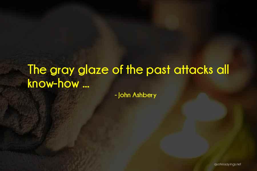 Berseru Pada Quotes By John Ashbery Berseru Pada Quotes By John Ashbery