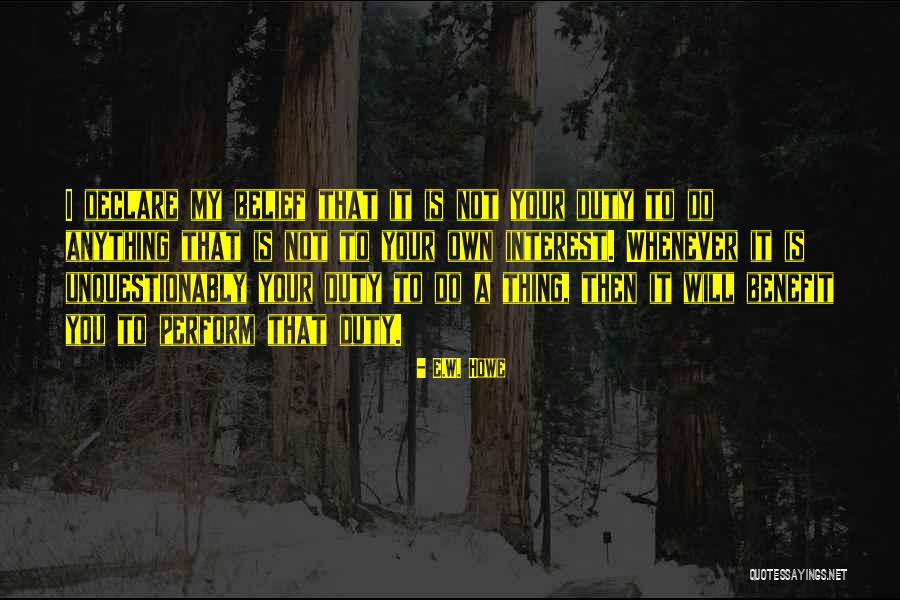Bersuit Discos Quotes By E.W. Howe Bersuit Discos Quotes By E.W. Howe