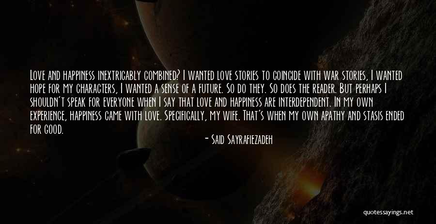 Bersuka Ria Quotes By Said Sayrafiezadeh Bersuka Ria Quotes By Said Sayrafiezadeh