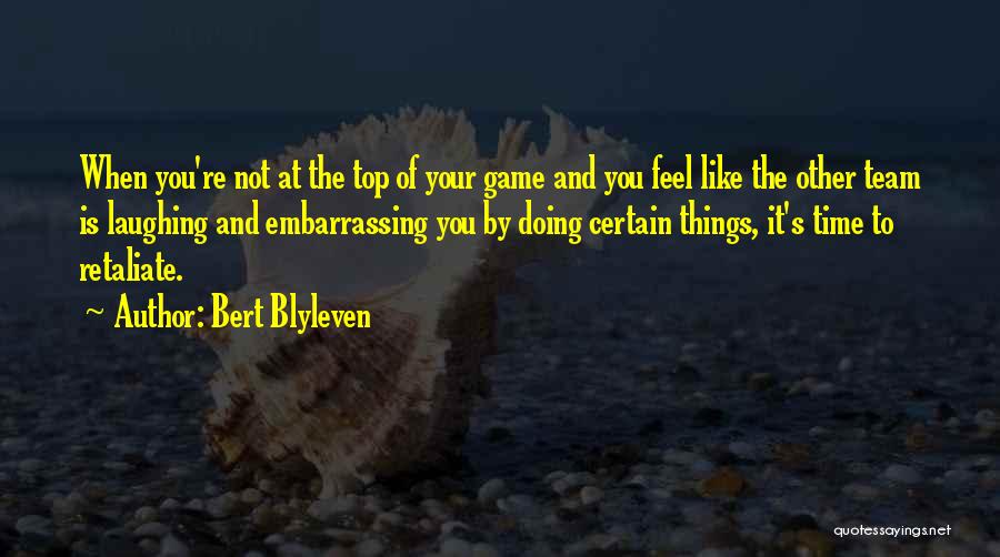 Bert Blyleven Quotes 1029444