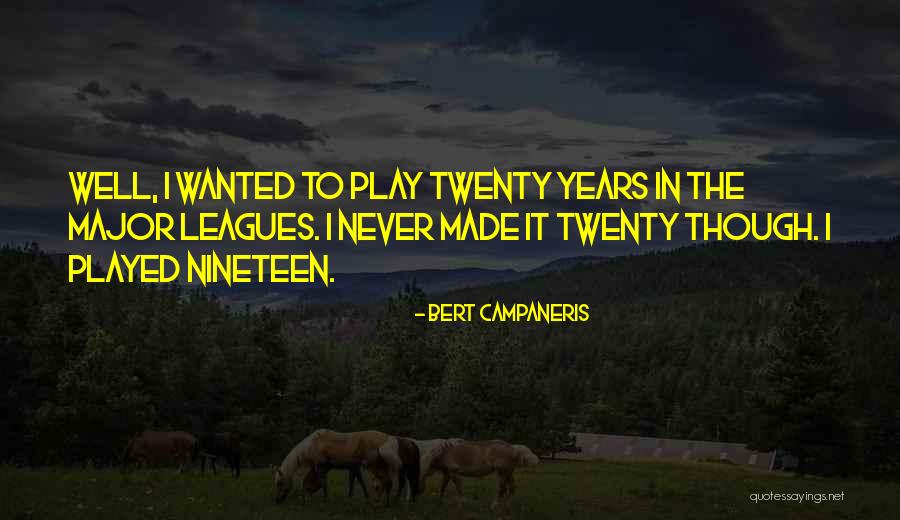 Bert Campaneris Quotes 2111201 Bert Campaneris Quotes 2111201
