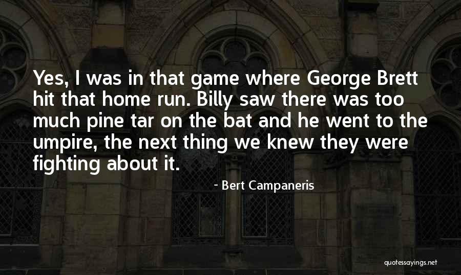 Bert Campaneris Quotes 812202 Bert Campaneris Quotes 812202