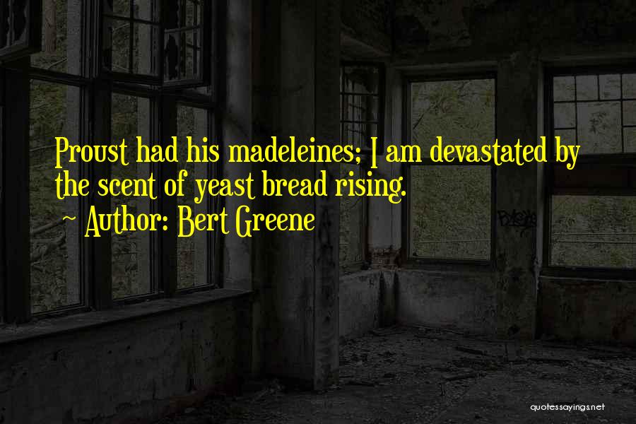 Bert Greene Quotes 661804