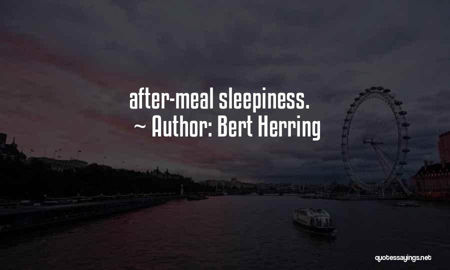 Bert Herring Quotes 656416