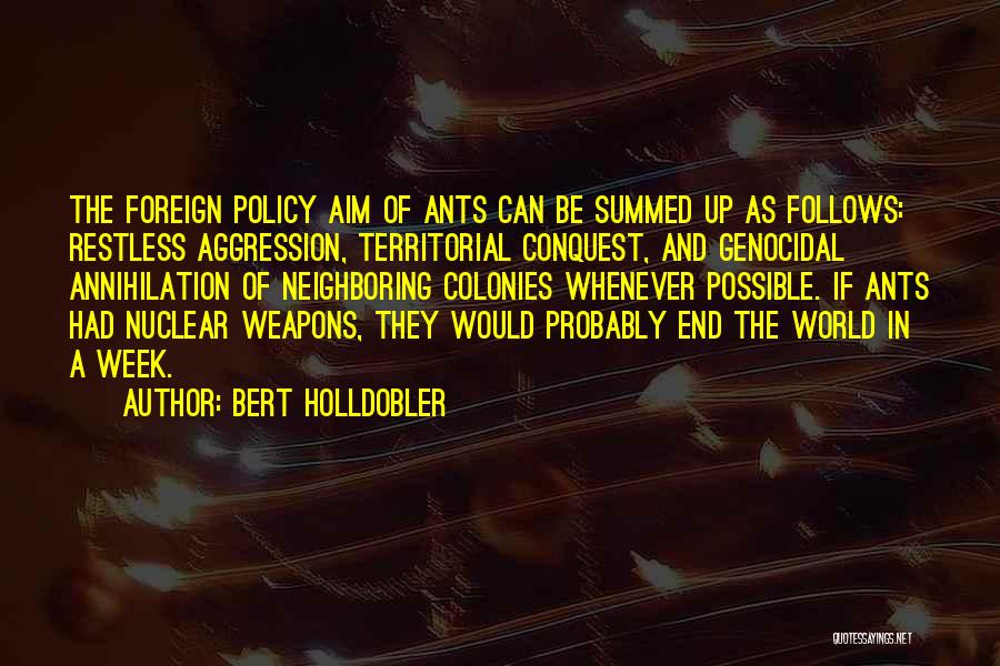 Bert Holldobler Quotes 1441444