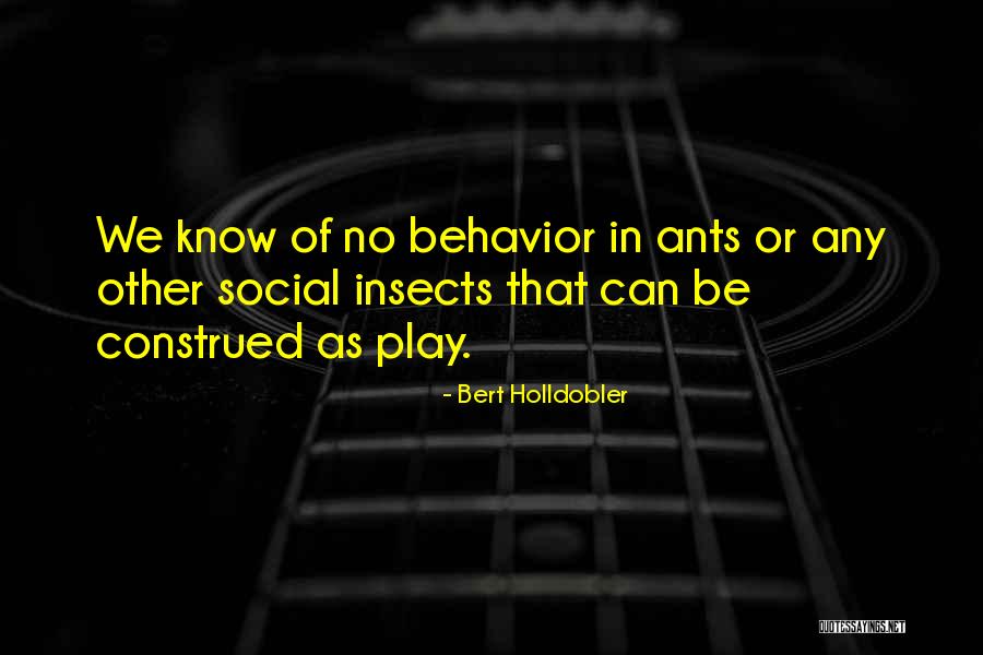 Bert Holldobler Quotes 2255310 Bert Holldobler Quotes 2255310