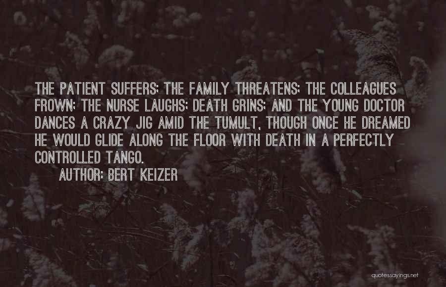 Bert Keizer Quotes 2168258