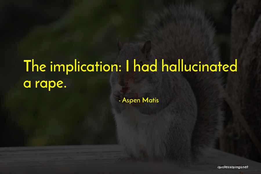 Bert Kibbler Quotes By Aspen Matis Bert Kibbler Quotes By Aspen Matis