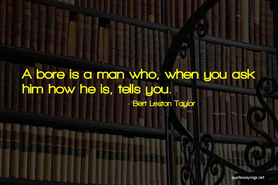 Bert Leston Taylor Quotes 521174 Bert Leston Taylor Quotes 521174