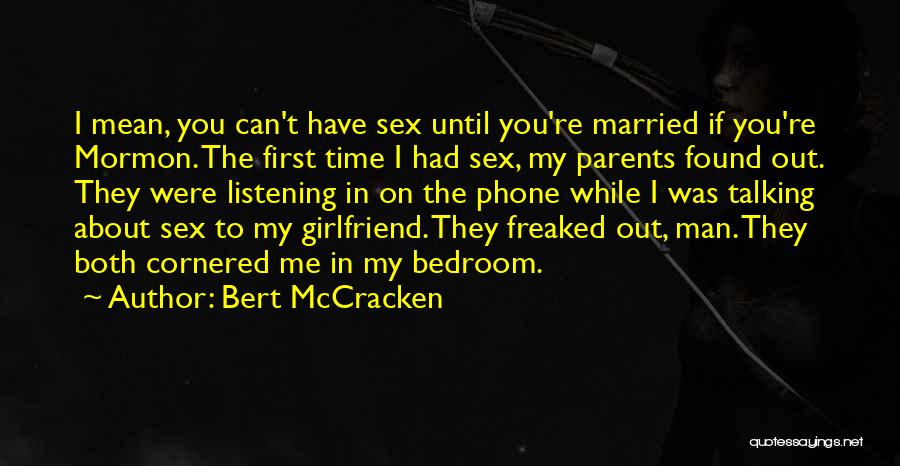 Bert McCracken Quotes 283872
