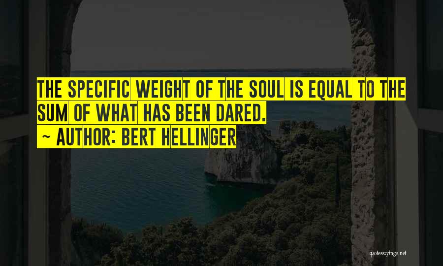 Bert Quotes By Bert Hellinger
