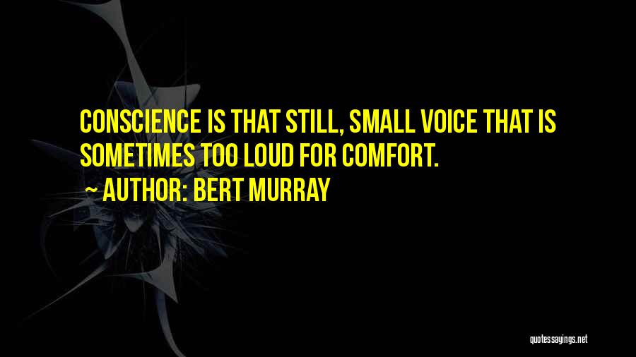 Bert Quotes By Bert Murray