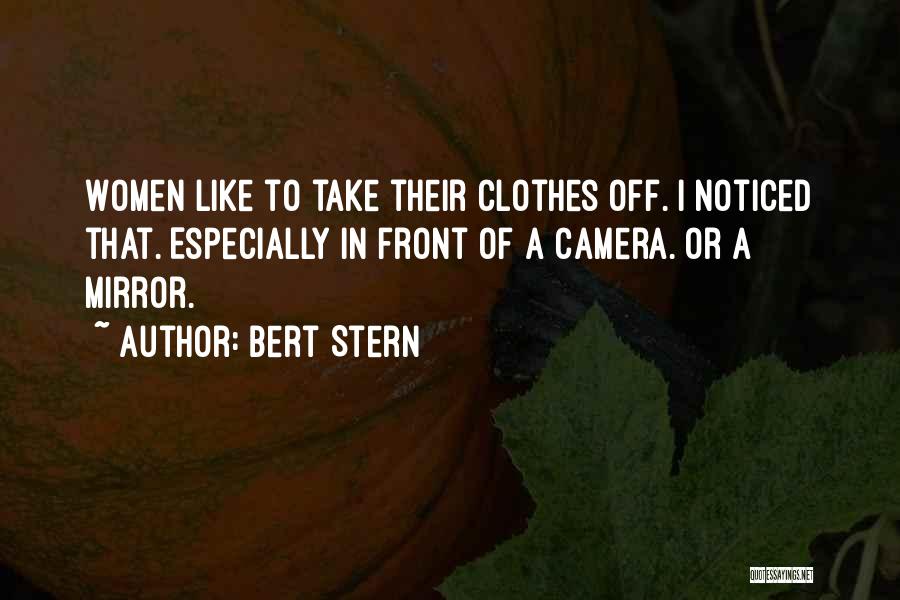 Bert Stern Quotes 1667821