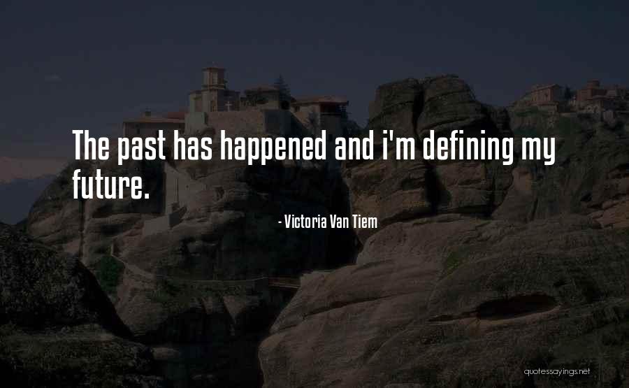 Bert Van Marwijk Quotes By Victoria Van Tiem