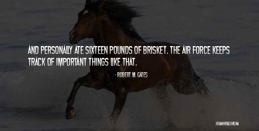 Bertagni Pasta Quotes By Robert M. Gates Bertagni Pasta Quotes By Robert M. Gates