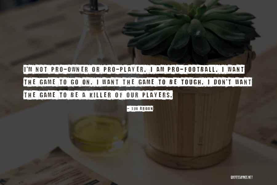 Bertepuk Sebelah Quotes By Jim Brown Bertepuk Sebelah Quotes By Jim Brown